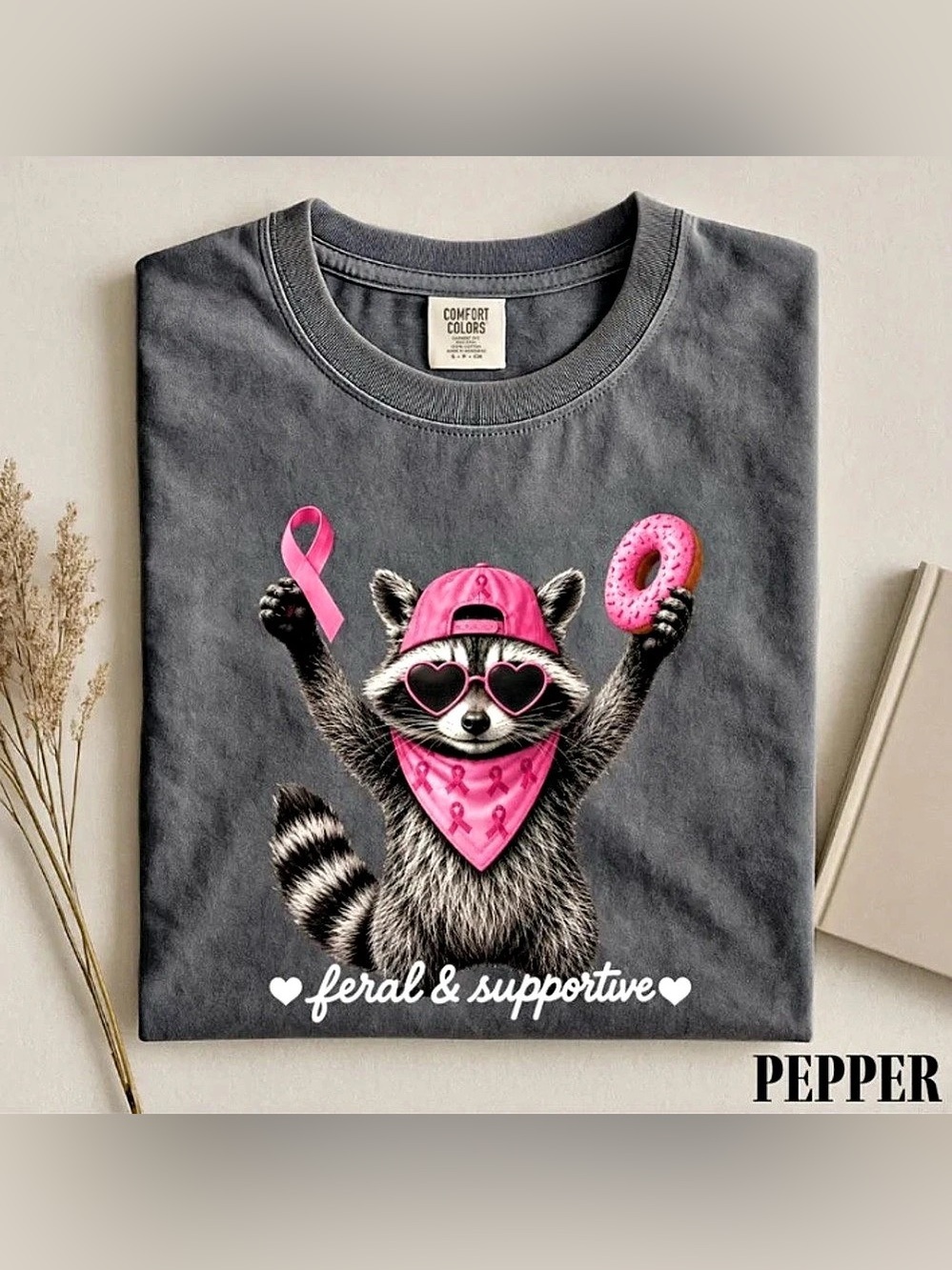 Feral And Supportive Raccoon Shirt, Breast Cancer Awareness Comfort Color Tee
